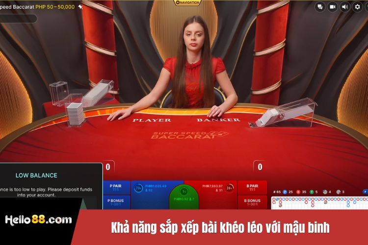 Khả năng sắp xếp bài khéo léo với mậu binh