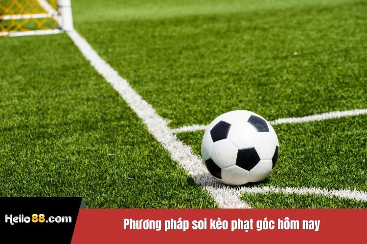 Phương pháp soi kèo phạt góc hôm nay