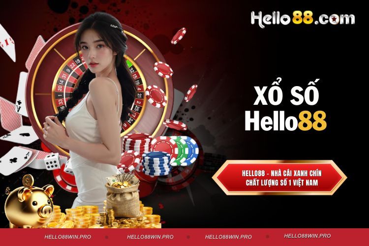 Xổ Số Hello88 – Cách Chơi Và Mẹo Thắng Lớn Từ Cao Thủ
