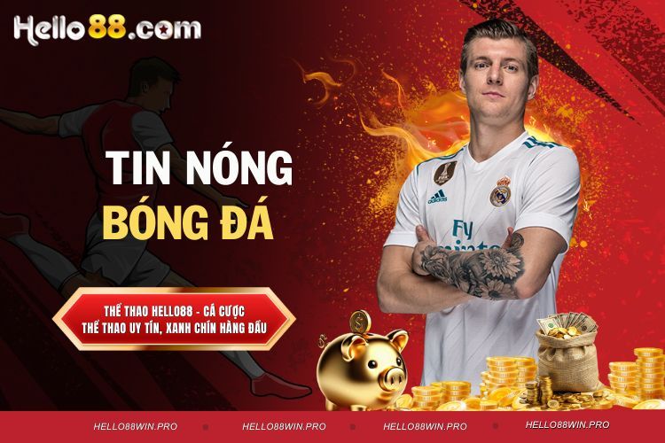 Tin nóng bóng đá - Nguồn Tin Đáng Tin Cậy Cho Thành Viên