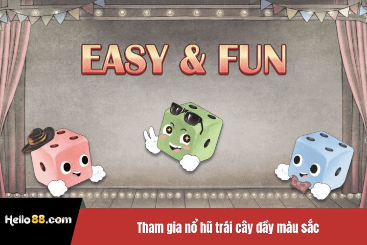 Tham gia nổ hũ trái cây đầy màu sắc