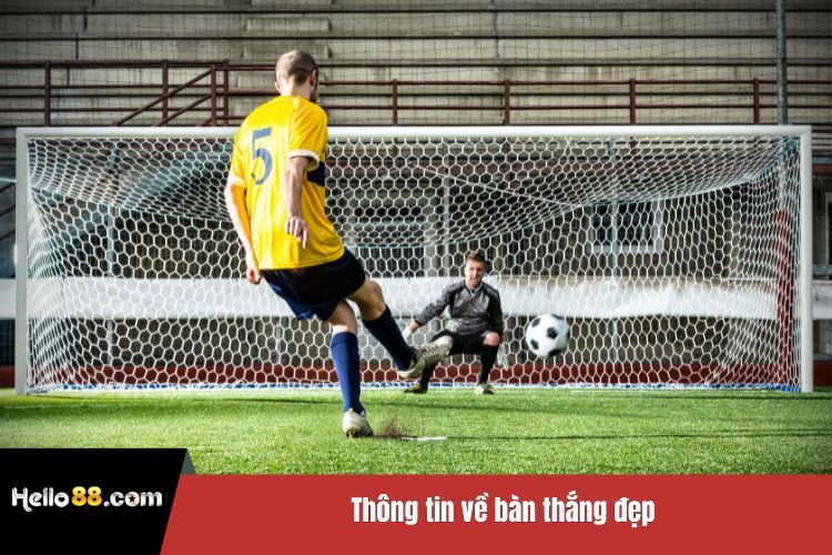 Thông tin về bàn thắng đẹp