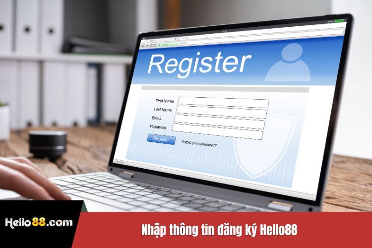 Nhập thông tin đăng ký Hello88