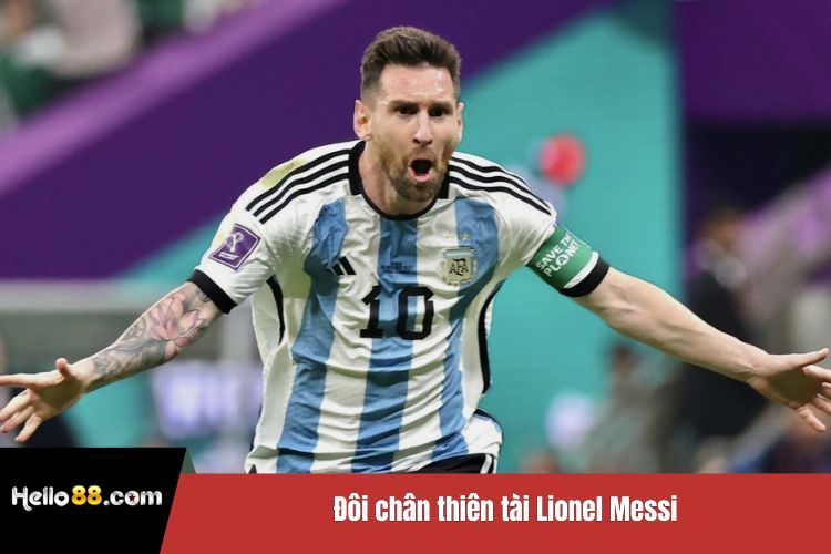 Đôi chân thiên tài Lionel Messi