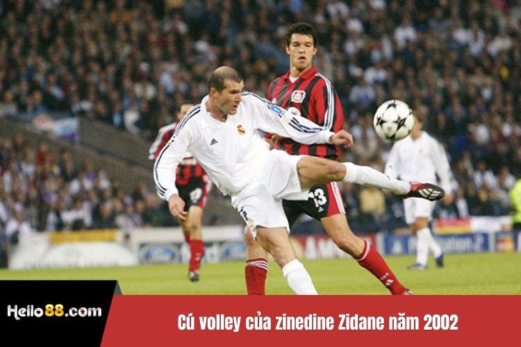 Cú volley của zinedine Zidane năm 2002
