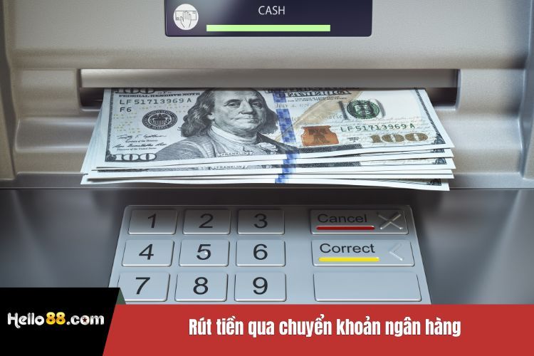 Rút tiền qua chuyển khoản ngân hàng