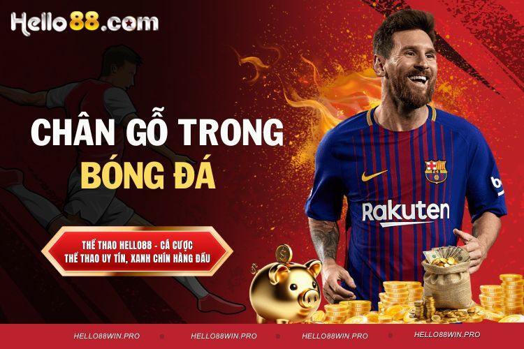 Chân gỗ trong bóng đá - Thuật ngữ chỉ các tiền đạo sút tệ